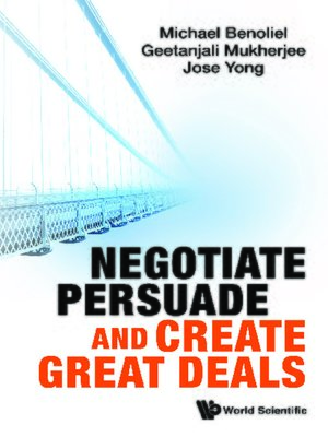 cover image of Negotiate, Persuade and Create Great Deals
